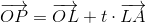 \overrightarrow{OP}=\overrightarrow{OL}+t\cdot \overrightarrow{LA}