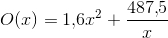 O(x)=1{,}6x^2+\frac{487{,}5}{x}