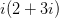 i(2+3i)