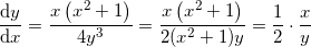 \small \frac{\mathrm{d} y}{\mathrm{d} x}=\frac{x\left ( x^2+1 \right )}{4y^3}=\frac{x\left ( x^2+1 \right )}{2(x^2+1)y}=\frac{1}{2}\cdot \frac{x}{y}