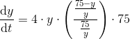 \frac{\mathrm{d} y}{\mathrm{d} t}=4\cdot y\cdot \left (\frac{\frac{75-y}{y}}{\frac{75}{y}} \right )\cdot 75