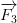 \overrightarrow{F_3}