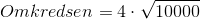 Omkredsen=4\cdot\sqrt{10000}