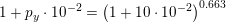 \small 1+p_y\cdot 10^{-2}=\left (1+10\cdot 10^{-2} \right )^{0{.}663}