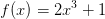 f(x)=2x^3+1