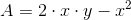 A=2\cdot x\cdot y-x^2