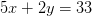 5x+2y=33