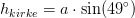h_{kirke}=a\cdot \sin(49^\circ)