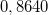 \small 0,8640