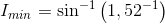 I_{min}=\sin^{-1}\left (1,52^{-1} \right )