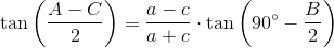 \tan\left ( \frac{A-C}{2} \right )=\frac{a-c}{a+c}\cdot \tan\left ( 90^{\circ}-\frac{B}{2} \right )