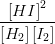 \frac{\left [ HI \right ]^2}{\left [H_2 \right ]\left [ I_2 \right ]}