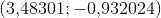 \left ( 3{,}48301;-0{,}932024 \right )