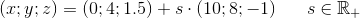 (x;y;z)=(0;4;1.5)+s\cdot (10;8;-1)\; \; \; \; \; \; s\in\mathbb{R_+}