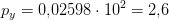 p_y=0{,}02598\cdot 10^2=2{,}6