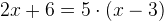 2x+6=5\cdot (x-3)