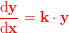 \small \mathbf{\color{Red} \frac{\mathrm{d} y}{\mathrm{d} x}=k\cdot y}