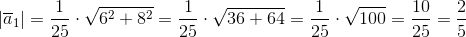\left | \overline{a}_{1} \right |=\frac{1}{25}\cdot \sqrt{6^{2}+8^{2}}=\frac{1}{25}\cdot \sqrt{36+64}=\frac{1}{25}\cdot \sqrt{100}=\frac{10}{25}=\frac{2}{5}