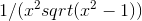 1/(x^2 sqrt(x^2-1))