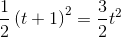 \frac{1}{2}\left (t+1 \right )^2=\frac{3}{2}t^2
