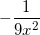 \small -\frac{1}{9x^{2}}