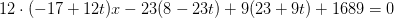 12\cdot (-17+12t)x-23(8-23t)+9(23+9t)+1689=0