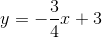 y=-\frac{3}{4}x+3