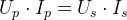 U_p\cdot I_p=U_s\cdot I_s