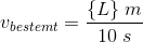 v_{bestemt}=\frac{\{L\}\; m}{10\; s}