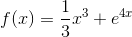 f(x)=\frac{1}{3}x^3+e^4^x