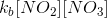 k_b[NO_2][NO_3]