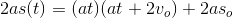 2as(t)=(at)(at+2v_o)+2as_o