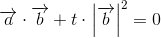 \overrightarrow{a}\cdot \overrightarrow{b}+t\cdot \left |\overrightarrow{b} \right |^2=0