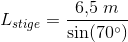 L_{stige}=\frac{6{,}5\; m}{\sin(70^{\circ})}
