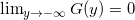 \lim_{y\to -\infty}G(y) = 0