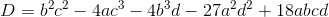 D=b^2c^2-4ac^3-4b^3d-27a^2d^2+18abcd