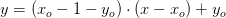 y=(x_o-1-y_o)\cdot (x-x_o)+y_o
