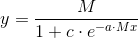 y=\frac{M}{1+c\cdot e^{-a\cdot Mx}}