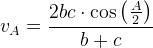 v_A=\frac{2bc\cdot \cos\left ( \frac{A}{2} \right )}{b+c}