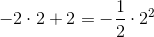 -2\cdot 2+2=-\frac{1}{2}\cdot 2^2
