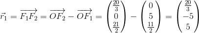 \vec{r}_1=\overrightarrow{F_1F_2}=\overrightarrow{OF_2}-\overrightarrow{OF_1}=\begin{pmatrix} \frac{20}{3}\\0 \\ \frac{21}{2}\end{pmatrix}-\begin{pmatrix} 0\\5 \\ \frac{11}{2}\end{pmatrix}=\begin{pmatrix} \frac{20}{3}\\-5 \\ 5\end{pmatrix}
