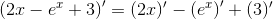 \left (2x-e^x+3 \right ){}'=(2x){}'-\left ( e^x \right ){}'+(3){}'