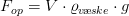 F_{op}=V\cdot \varrho _{v\! \ae ske}\cdot g