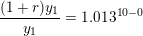 \small \frac{(1+r)y_1}{y_1}=1{.}013^{10-0}