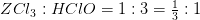 ZCl_3:HClO=1:3=\tfrac{1}{3}:1