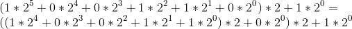 \\ (1*2^{5}+0*2^{4}+0*2^{3}+1*2^{2}+1*2^{1}+0*2^{0})*2+1*2^{0} =\\ ((1*2^{4}+0*2^{3}+0*2^{2}+1*2^{1}+1*2^{0})*2+0*2^{0})*2+1*2^{0}