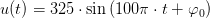 u(t)=325\cdot \sin\left ( 100\pi \cdot t+\varphi _0 \right )