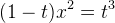 (1-t)x^2=t^3