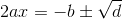 2ax \right =-b\pm \sqrt{d}