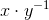 x\cdot y^{-1}